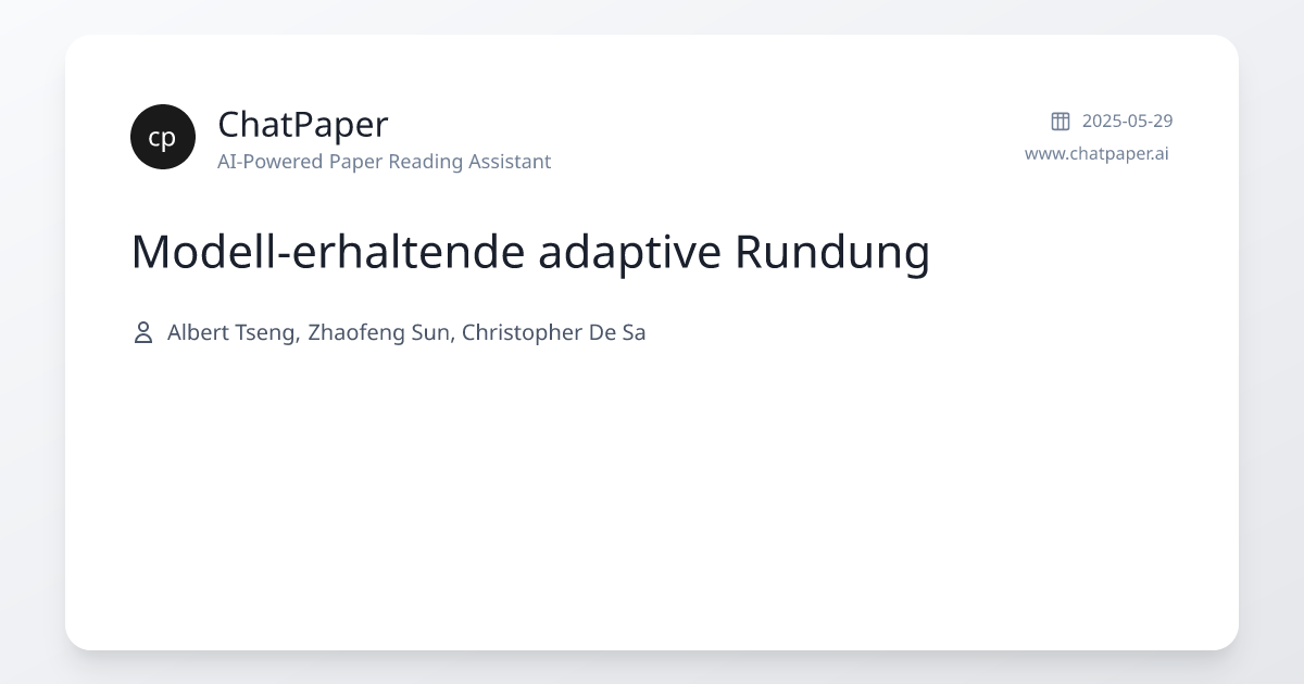 Modell-erhaltende adaptive Rundung - Papierdetails