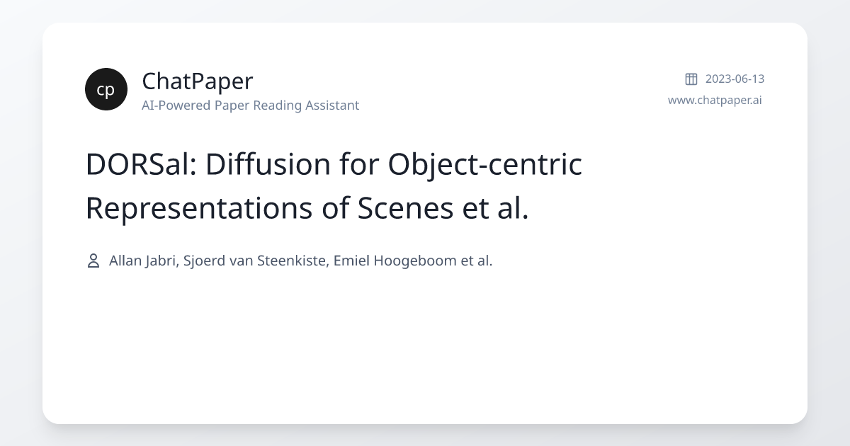 DORSal: Diffusion for Object-centric Representations of Scenes et al ...