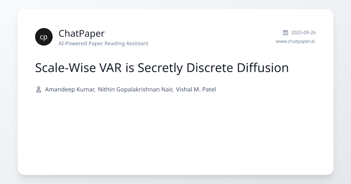 Scale-Wise VAR is Secretly Discrete Diffusion - Paper Details