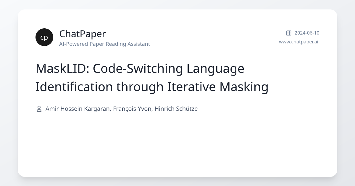 MaskLID: Code-Switching Language Identification through Iterative ...