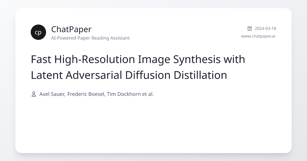 Fast High-Resolution Image Synthesis with Latent Adversarial Diffusion ...