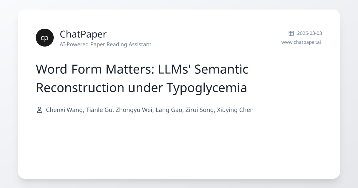 Word Form Matters: LLMs' Semantic Reconstruction under Typoglycemia ...