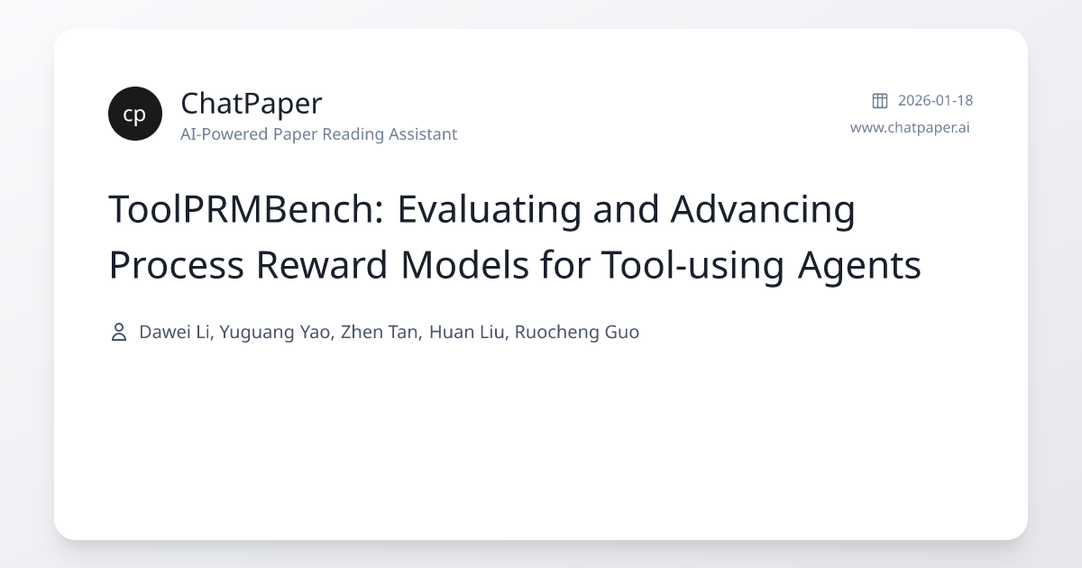 ToolPRMBench: Evaluating and Advancing Process Reward Models for Tool ...