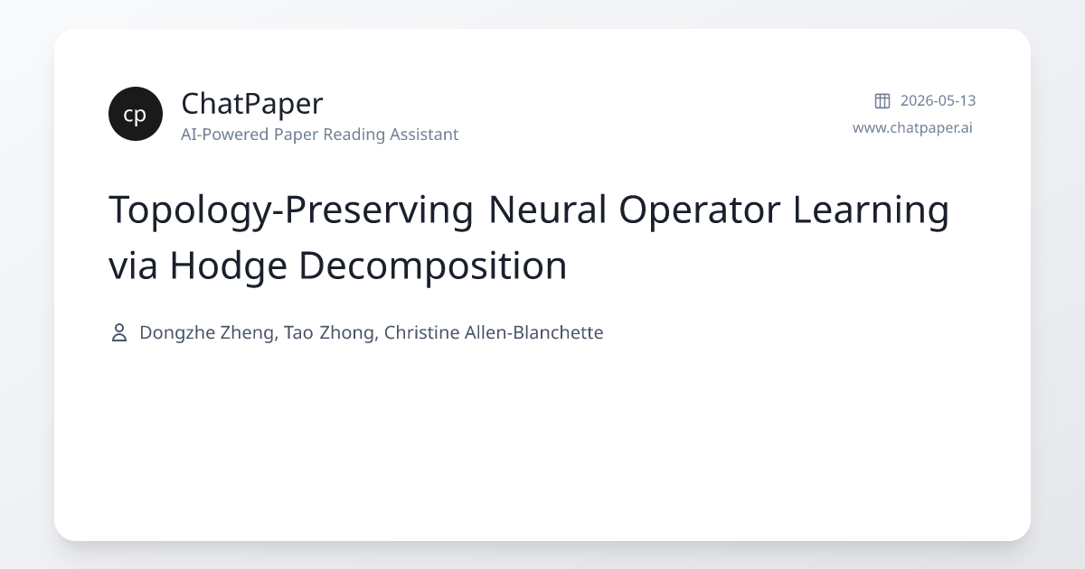 Topology-Preserving Neural Operator Learning via Hodge Decomposition ...
