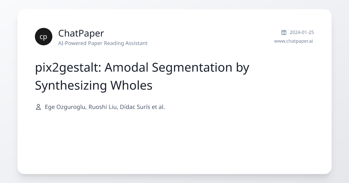 pix2gestalt: Amodal Segmentation by Synthesizing Wholes - Paper Details