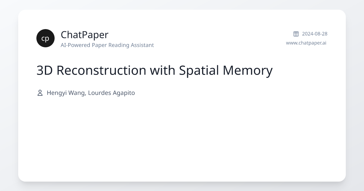 3D Reconstruction with Spatial Memory - Paper Details