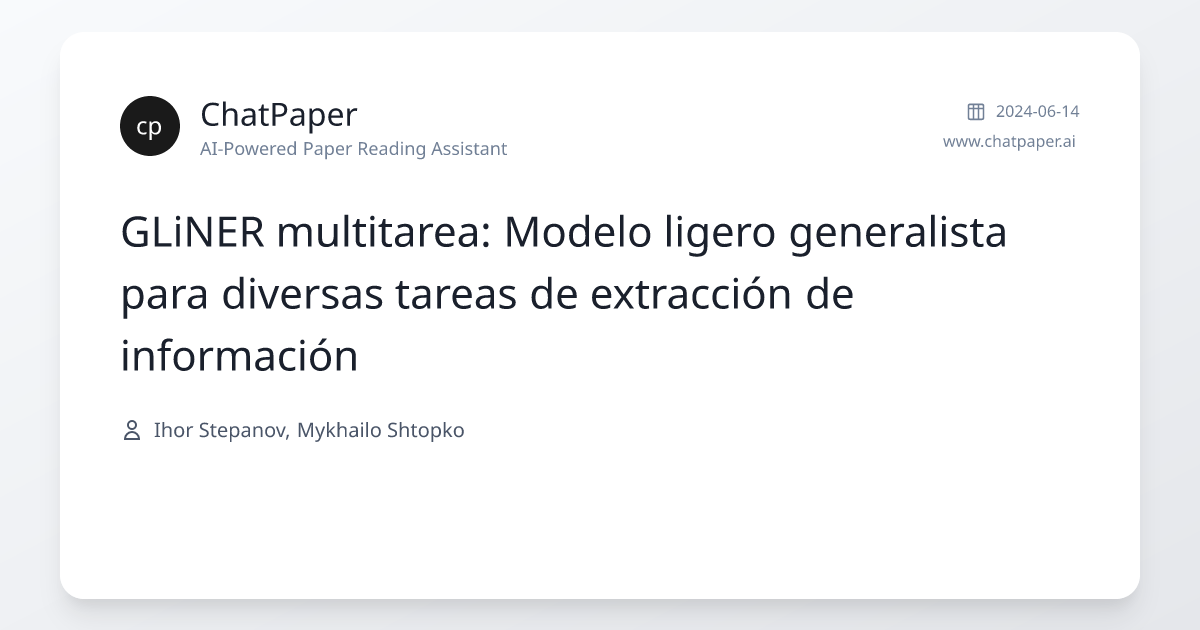 GLiNER multitarea: Modelo ligero generalista para diversas tareas de ...