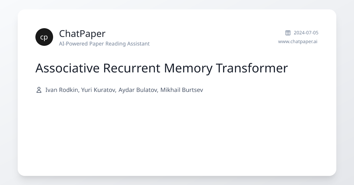 Associative Recurrent Memory Transformer - Paper Details