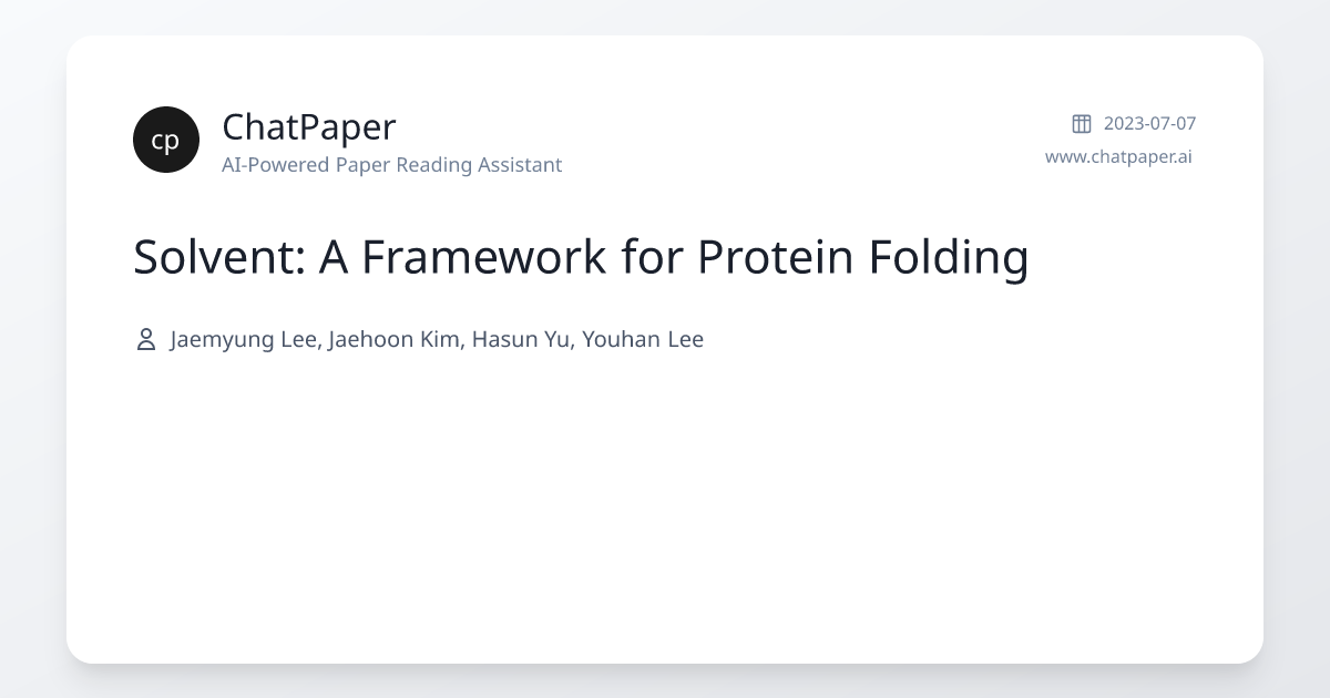 Solvent: A Framework for Protein Folding - Paper Details