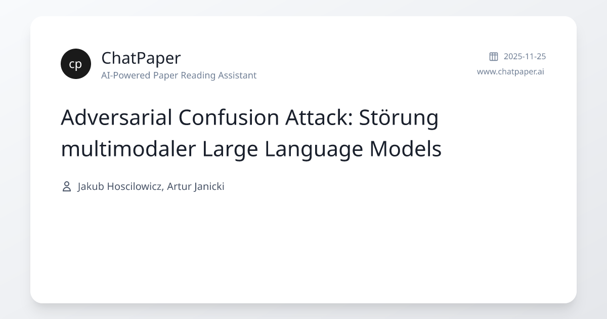 Adversarial Confusion Attack: Störung multimodaler Large Language ...