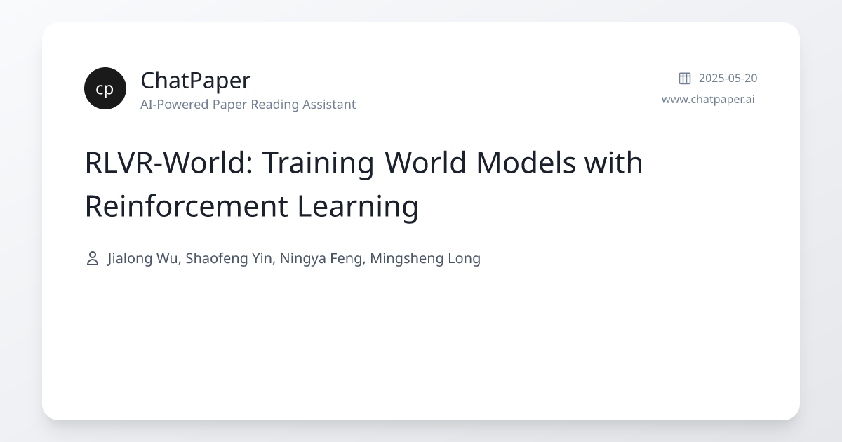 RLVR-World: Training World Models with Reinforcement Learning - Paper ...