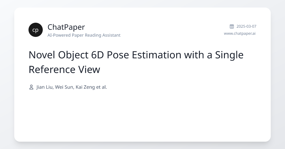 Novel Object 6D Pose Estimation with a Single Reference View - Paper ...