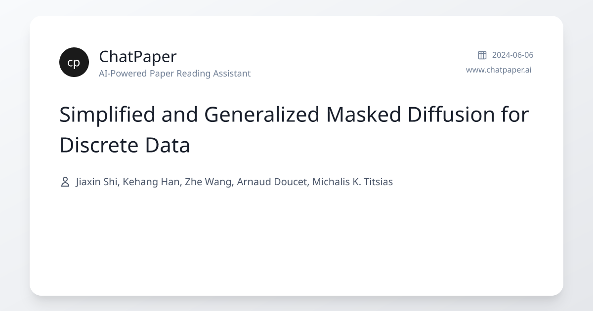 Simplified and Generalized Masked Diffusion for Discrete Data - Paper ...
