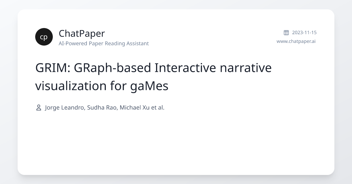 GRIM: GRaph-based Interactive narrative visualization for gaMes - Paper ...
