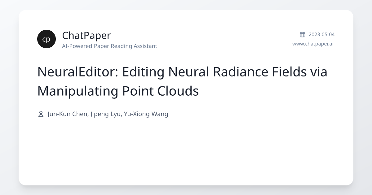 NeuralEditor: Editing Neural Radiance Fields via Manipulating Point ...
