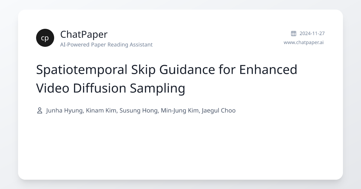Spatiotemporal Skip Guidance for Enhanced Video Diffusion Sampling ...