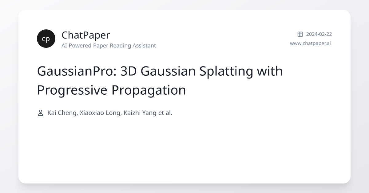 GaussianPro: 3D Gaussian Splatting with Progressive Propagation - Paper ...