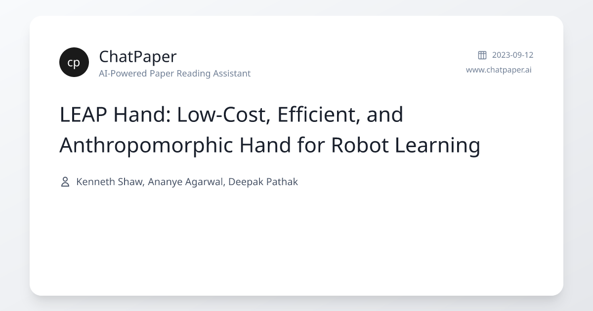 LEAP Hand: Low-Cost, Efficient, and Anthropomorphic Hand for Robot ...
