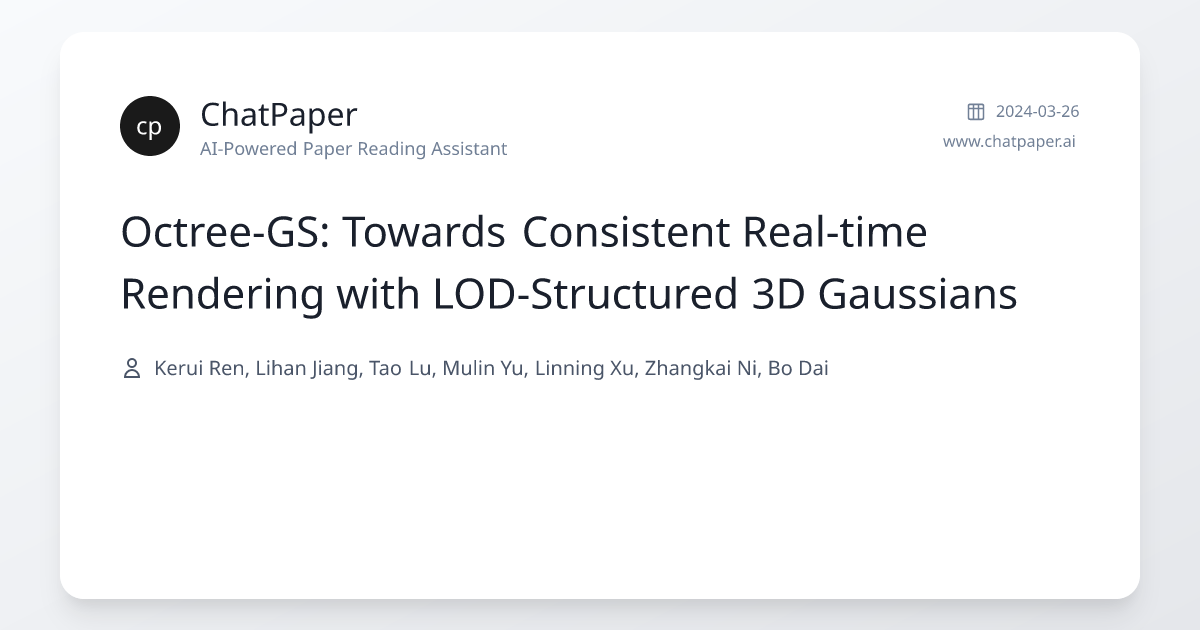 Octree-GS: Towards Consistent Real-time Rendering with LOD-Structured ...