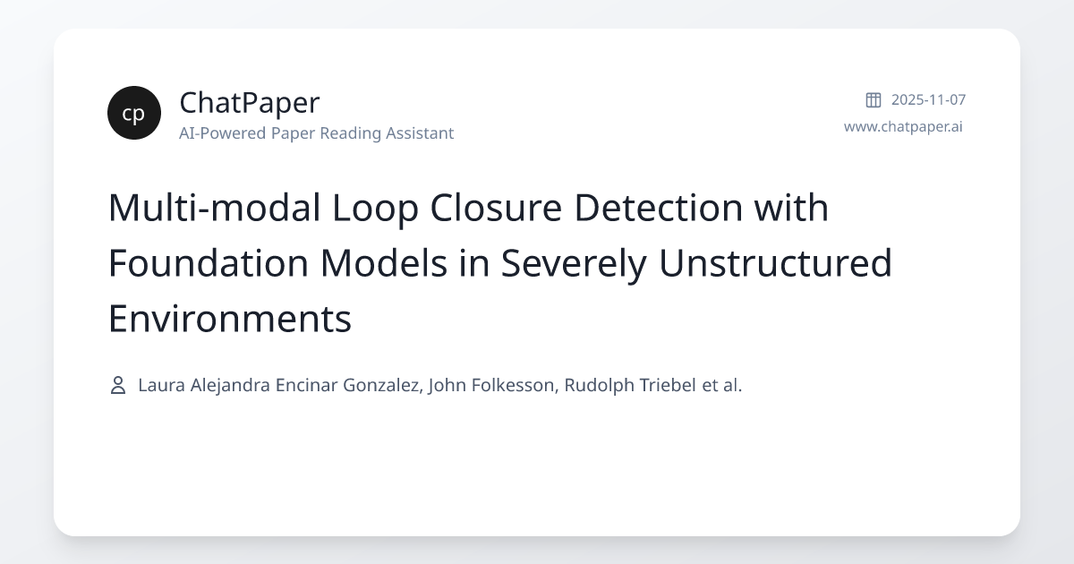 Multi-modal Loop Closure Detection with Foundation Models in Severely ...