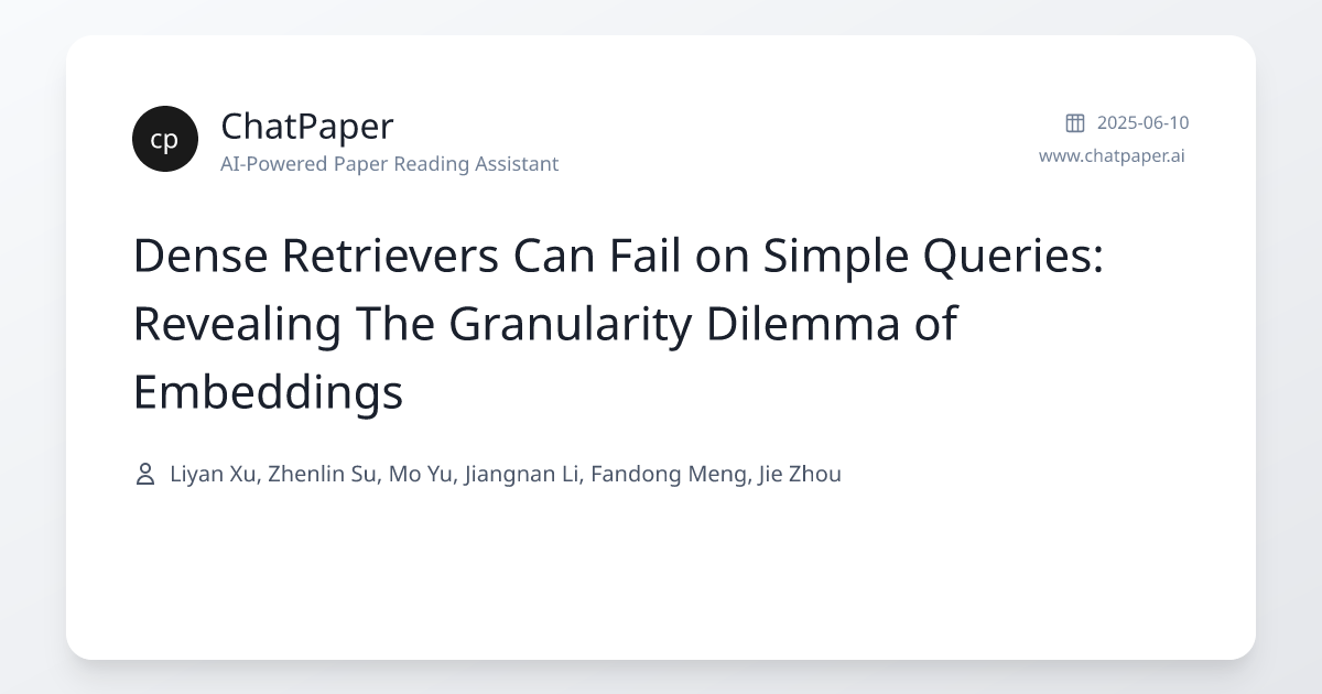 Dense Retrievers Can Fail on Simple Queries: Revealing The Granularity ...