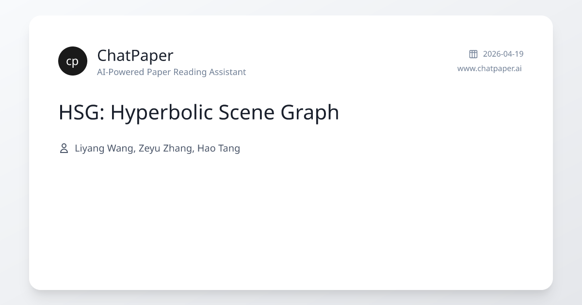 HSG: Hyperbolic Scene Graph - Paper Details