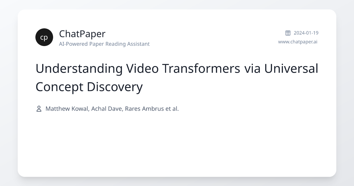 Understanding Video Transformers via Universal Concept Discovery ...