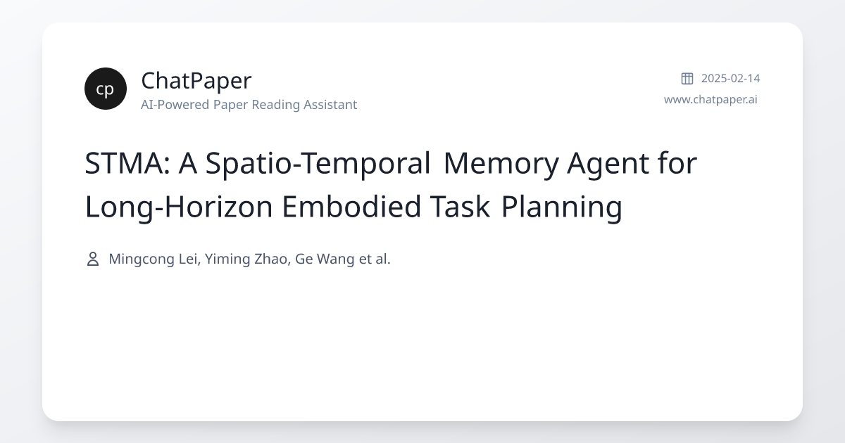 STMA: A Spatio-Temporal Memory Agent for Long-Horizon Embodied Task ...