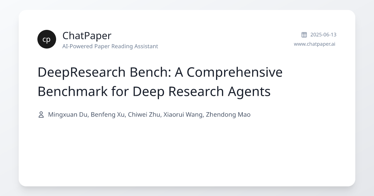 DeepResearch Bench: A Comprehensive Benchmark for Deep Research Agents ...