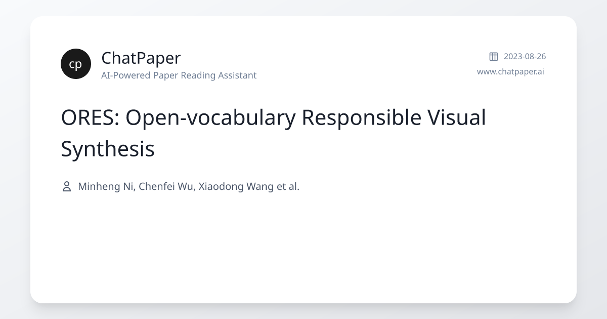 ORES: Open-vocabulary Responsible Visual Synthesis - Paper Details