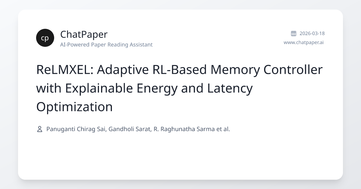 ReLMXEL: Adaptive RL-Based Memory Controller with Explainable Energy ...