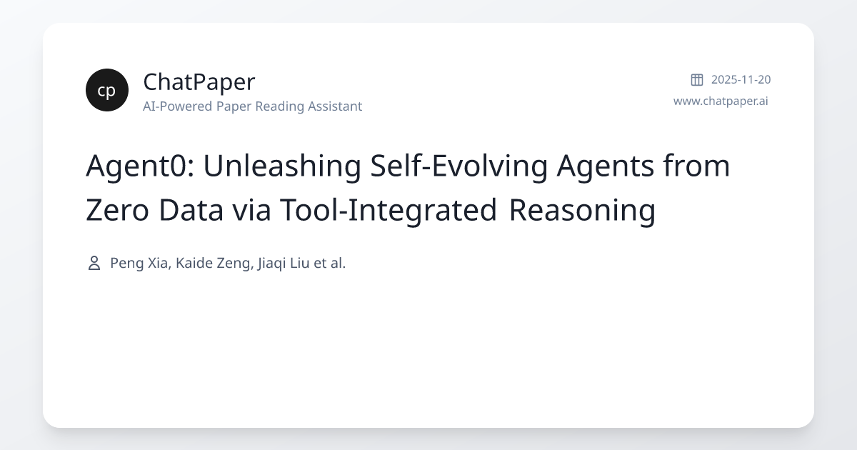 Agent0: Unleashing Self-Evolving Agents from Zero Data via Tool ...