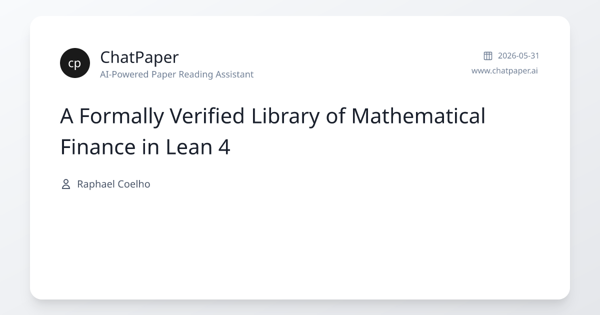 A Formally Verified Library of Mathematical Finance in Lean 4 - Paper ...