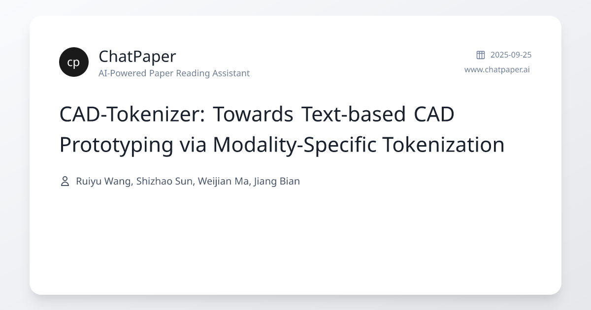 CAD-Tokenizer: Towards Text-based CAD Prototyping via Modality-Specific ...