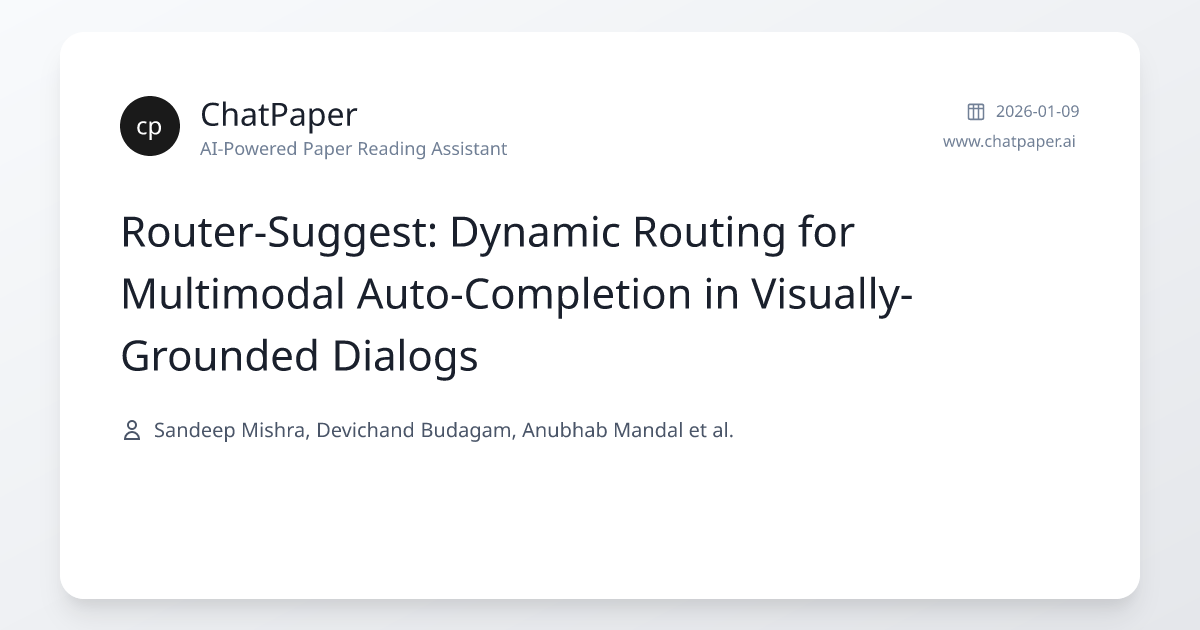 Router-Suggest: Dynamic Routing for Multimodal Auto-Completion in ...