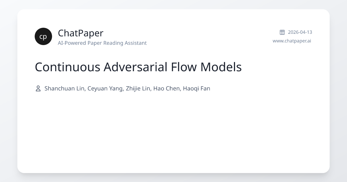 Continuous Adversarial Flow Models - Paper Details