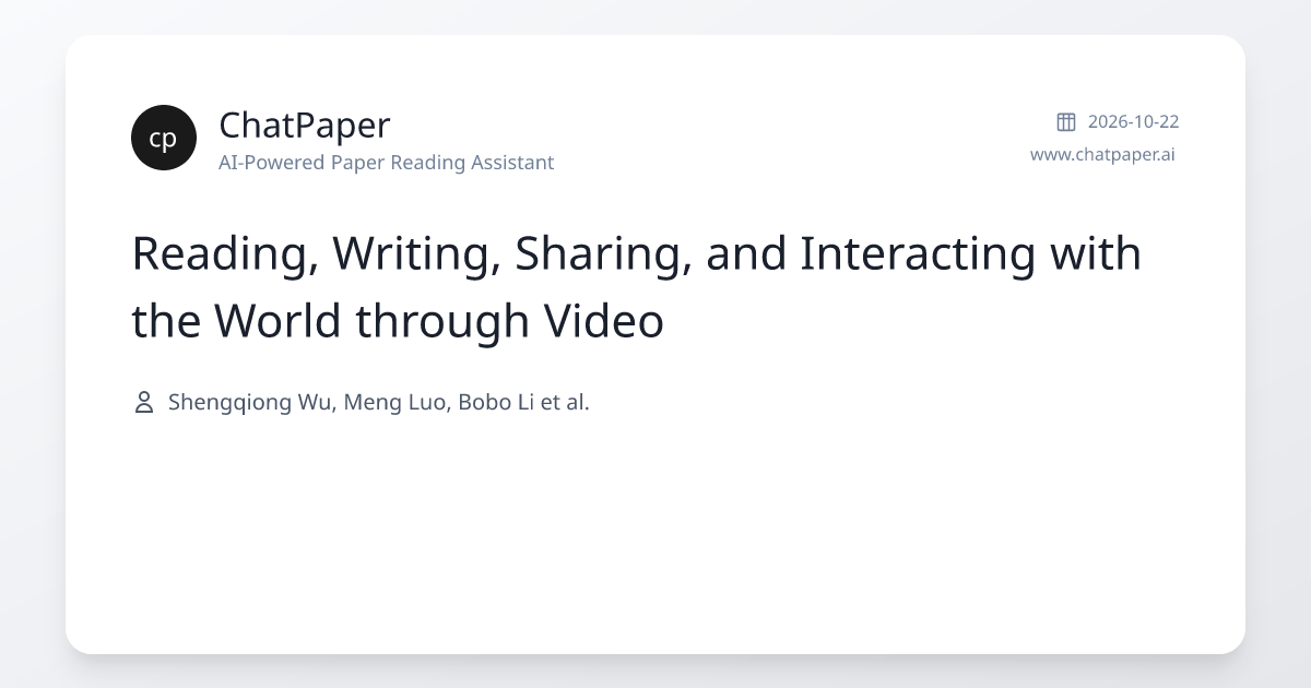 Reading, Writing, Sharing, and Interacting with the World through Video ...