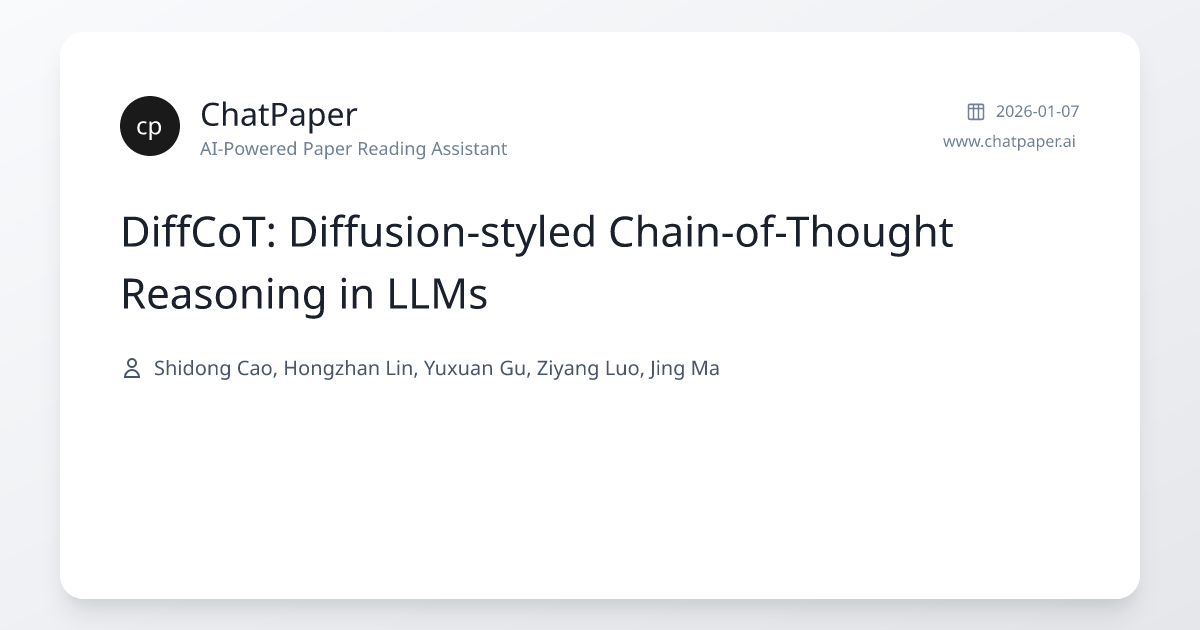 DiffCoT: Diffusion-styled Chain-of-Thought Reasoning in LLMs - Paper ...