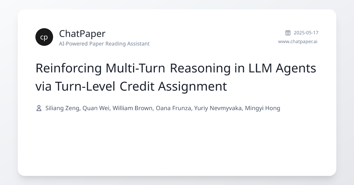 Reinforcing Multi-Turn Reasoning in LLM Agents via Turn-Level Credit ...