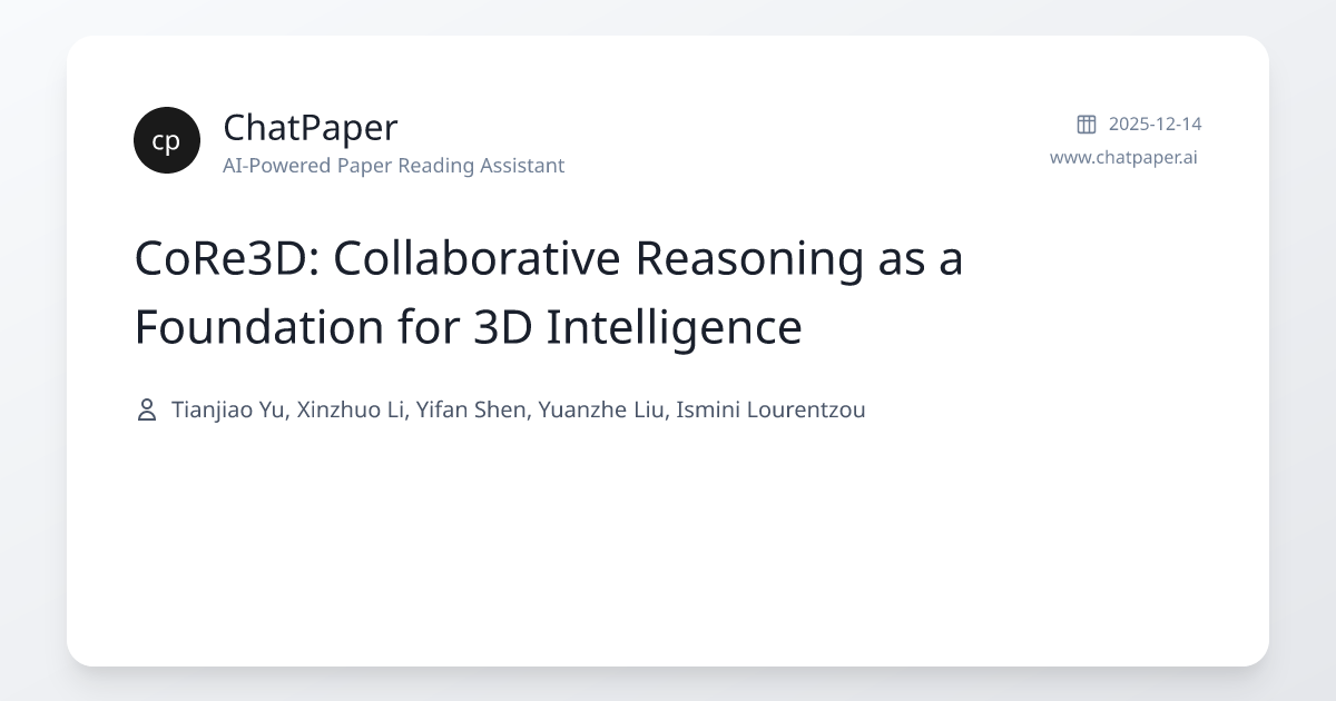 CoRe3D: Collaborative Reasoning as a Foundation for 3D Intelligence ...