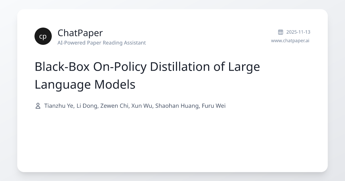 Black-Box On-Policy Distillation of Large Language Models - Paper Details