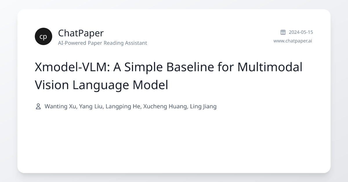 Xmodel-VLM: A Simple Baseline for Multimodal Vision Language Model ...