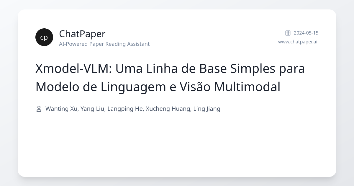 Xmodel-VLM: Uma Linha de Base Simples para Modelo de Linguagem e Visão ...