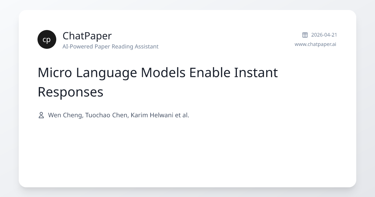 Micro Language Models Enable Instant Responses - Paper Details