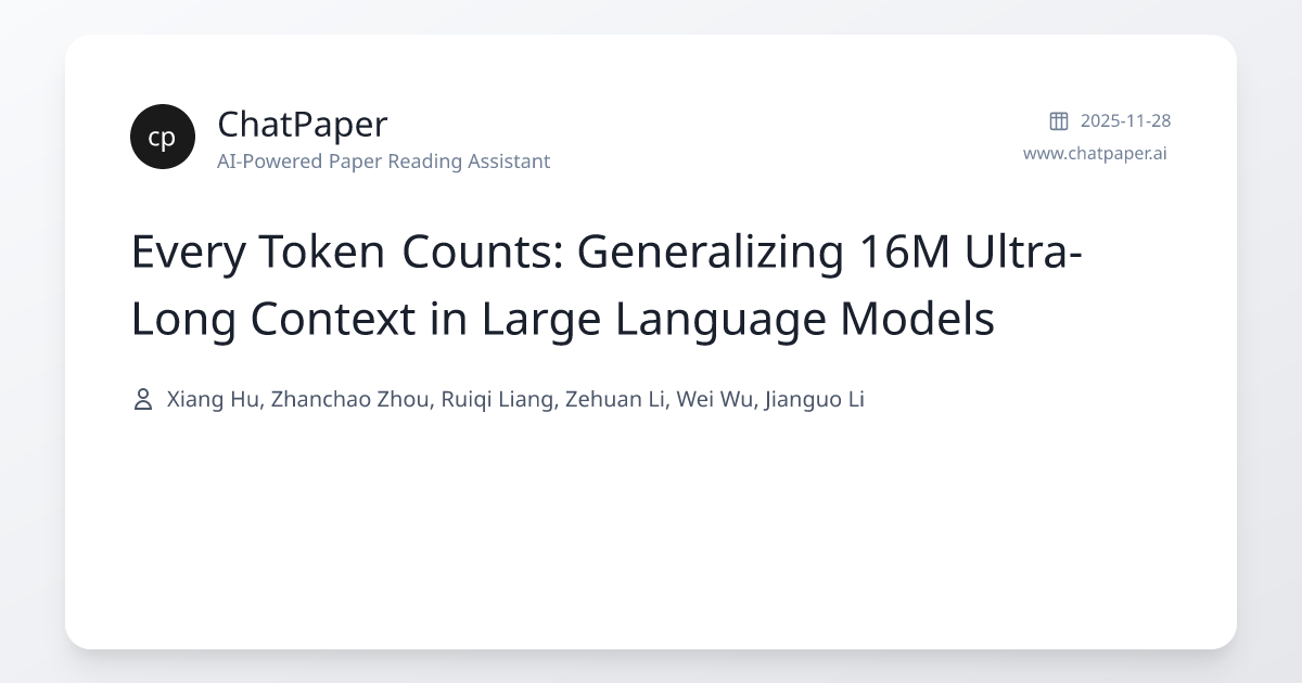 Every Token Counts: Generalizing 16M Ultra-Long Context in Large ...
