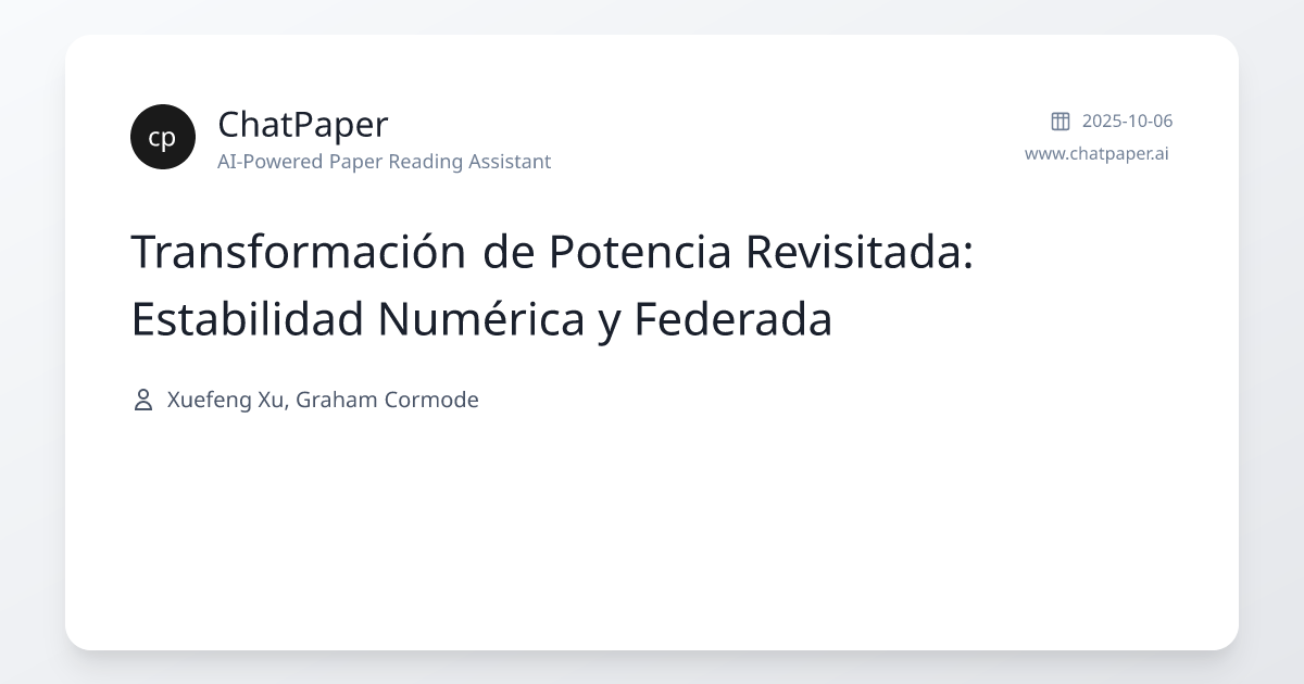 Transformación de Potencia Revisitada: Estabilidad Numérica y Federada ...