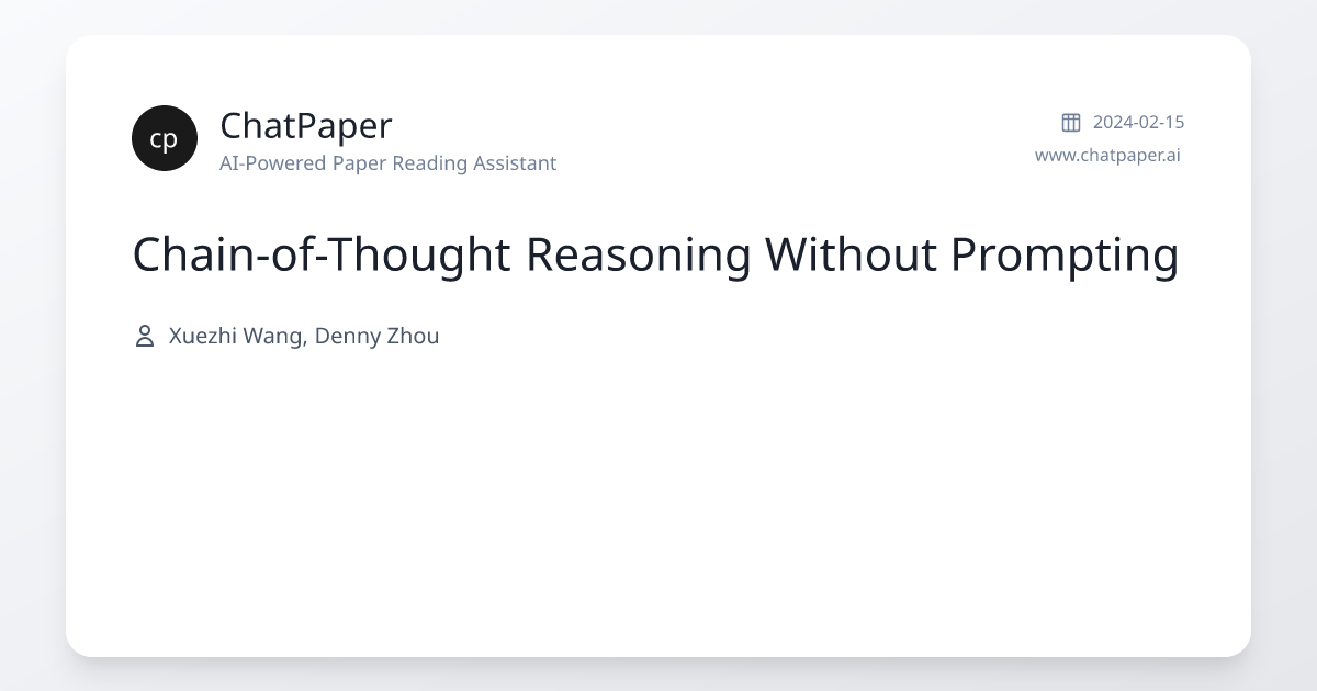 Chain-of-Thought Reasoning Without Prompting - Paper Details