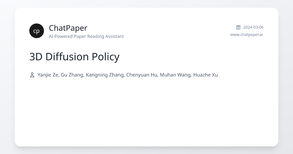 3D Diffusion Policy - Paper Details