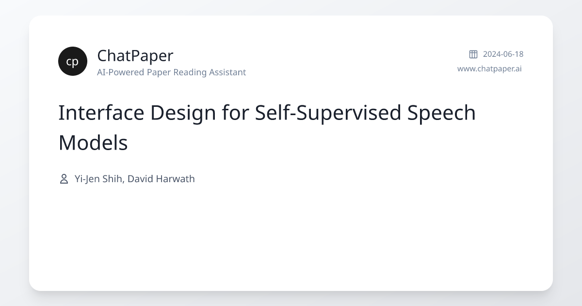 Interface Design for Self-Supervised Speech Models - Paper Details