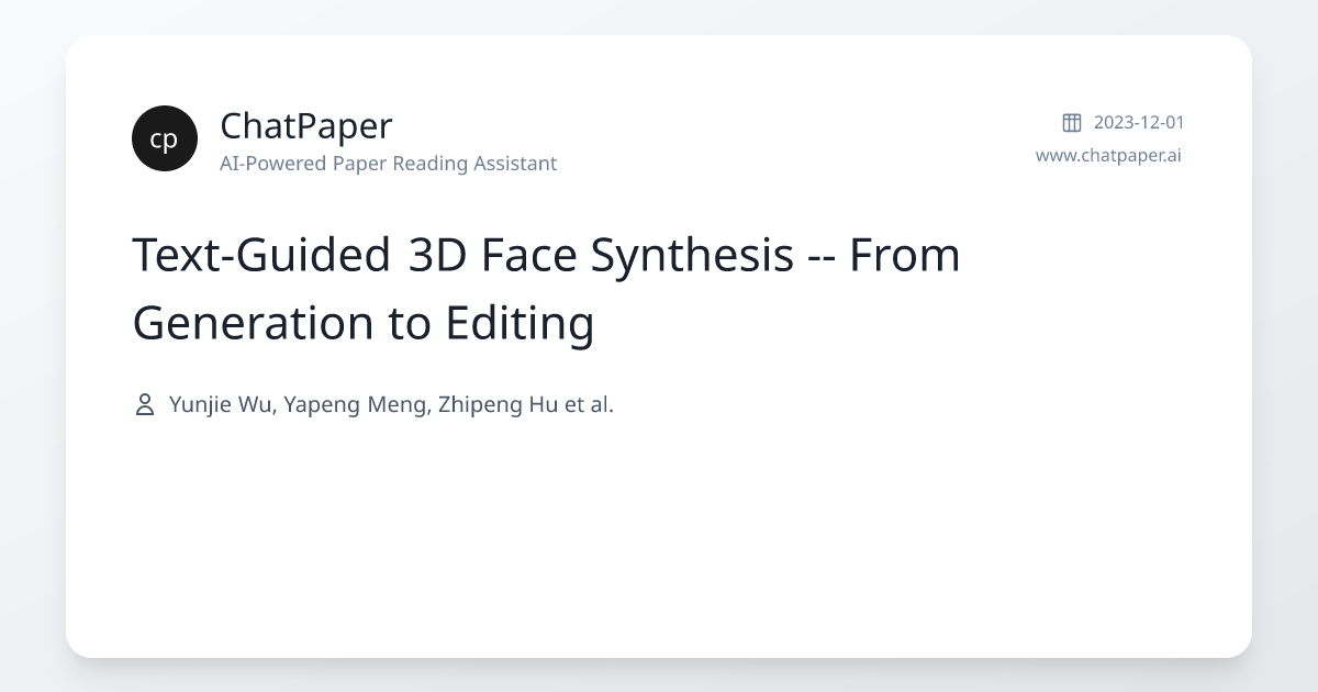 Text-Guided 3D Face Synthesis -- From Generation to Editing - Paper Details